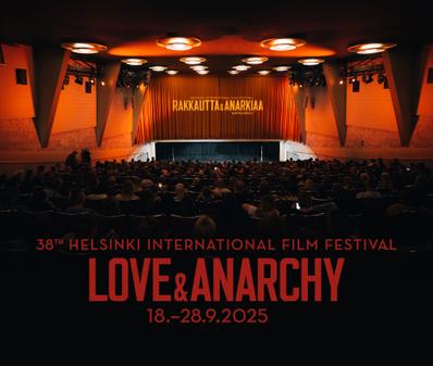 Helsinki International Film Festival - Love & Anarchy - 2025 Helsinki International Film Festival - Love & Anarchy - 2025