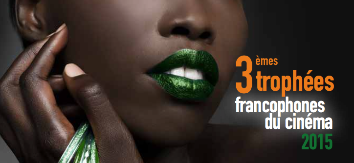 UniFrance films partenaire des Trophées Francophones du Cinéma UniFrance films partenaire des Trophées Francophones du Cinéma