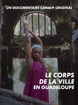 Le Corps de la ville - In Guadeloupe