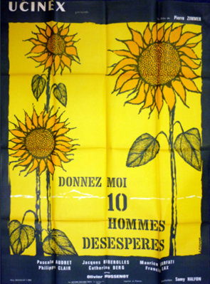 Donnez-moi dix hommes désespérés Donnez-moi dix hommes désespérés