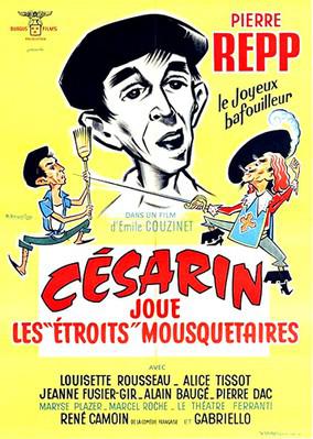 Césarin joue les étroits mousquetaires Césarin joue les étroits mousquetaires