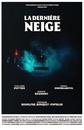 La Derni&egrave;re Neige