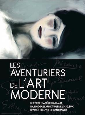 The Adventurers of Modern Art The Adventurers of Modern Art