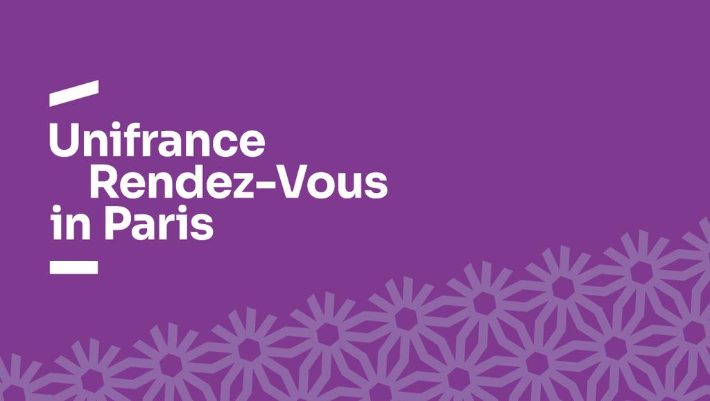 Nouveau format de dates pour les Rendez-vous d&rsquo;Unifrance &agrave; Paris en 2027, en coordination avec les European Film Awards
