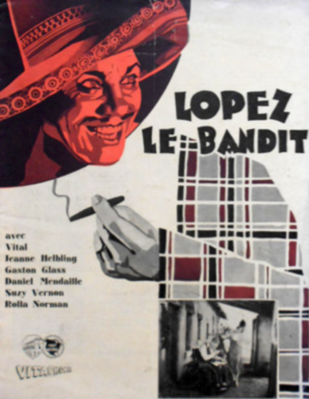Lopez le bandit Lopez le bandit