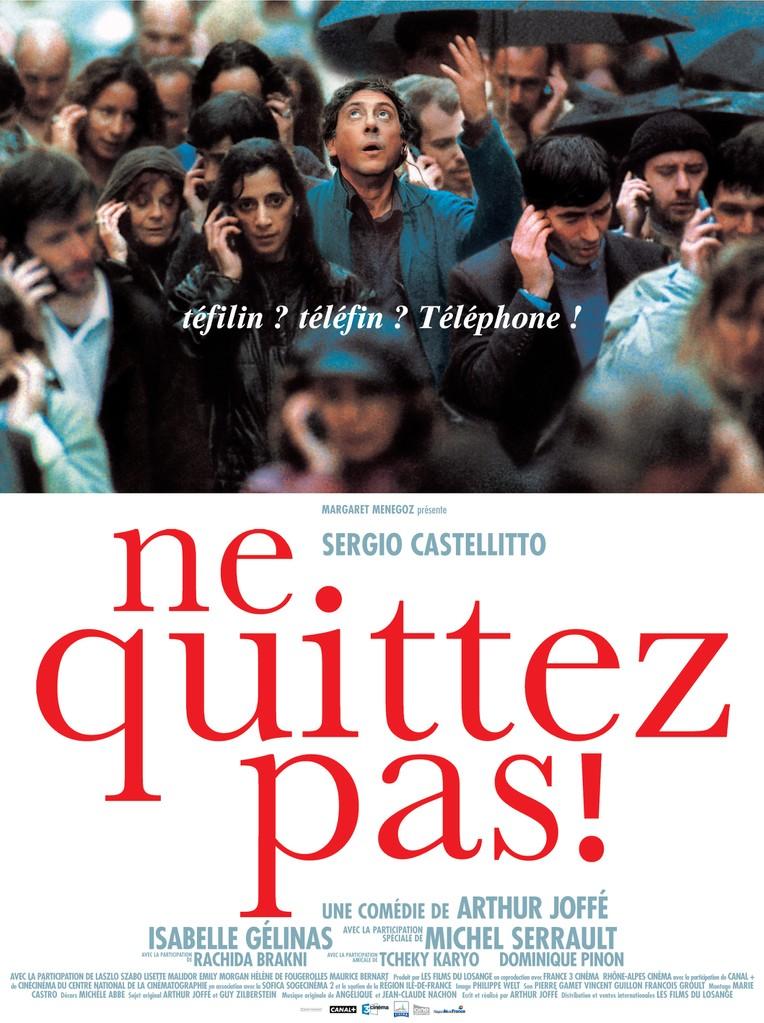 Ne quittez pas ! Ne quittez pas !