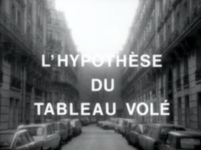 L'Hypothèse du tableau volé L'Hypothèse du tableau volé
