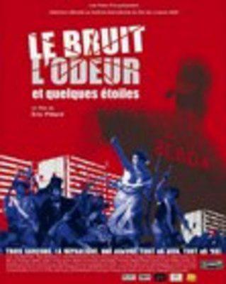 Le Bruit, l'odeur et quelques étoiles Le Bruit, l'odeur et quelques étoiles