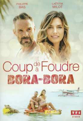 Love in Bora Bora - © TF1, Big Band Story, Merapi Productions, RTBF, Nexus Factory Love in Bora Bora - © TF1, Big Band Story, Merapi Productions, RTBF, Nexus Factory