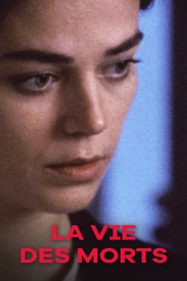 La Vie des morts La Vie des morts