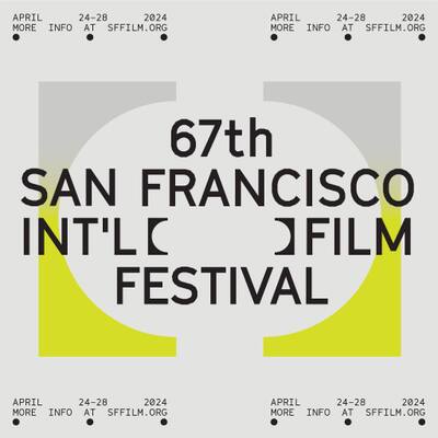 San Francisco International Film Festival - 2024 San Francisco International Film Festival - 2024