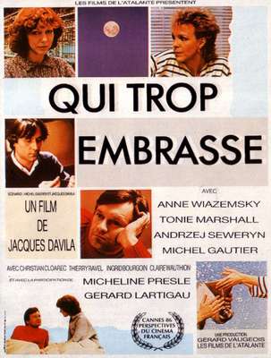 Qui trop embrasse Qui trop embrasse