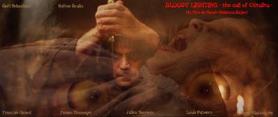 Bloody Lighting, l'appel du Cthulhu Bloody Lighting, l'appel du Cthulhu