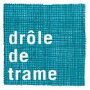 Drôle de Trame Drôle de Trame