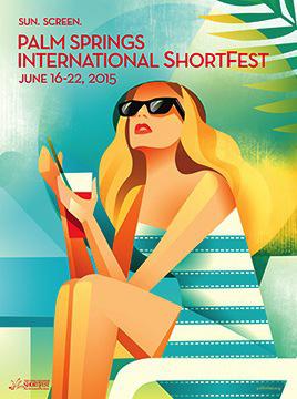 Palm Springs International ShortFest - 2015 Palm Springs International ShortFest - 2015