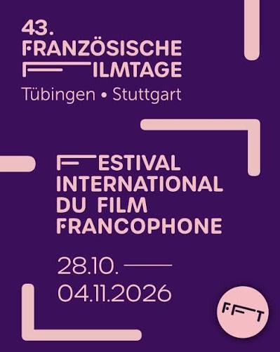 Festival international du film francophone de T&uuml;bingen | Stuttgart - 2026