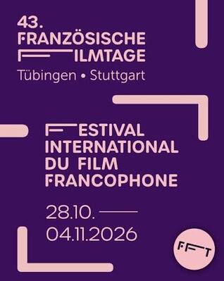 Festival Internacional de Cine Franc&oacute;fono de Tubinga | Stuttgart - 2026