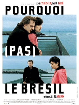 Pourquoi (pas) le Bresil / 仮題:どうして(もちろん)ブラジル Pourquoi (pas) le Bresil / 仮題:どうして(もちろん)ブラジル