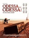 Odessa... Odessa ! Odessa... Odessa !