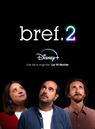 Bref. 2 - © Disney+ Bref. 2 - © Disney+