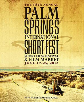 Palm Springs International ShortFest - 2012 Palm Springs International ShortFest - 2012