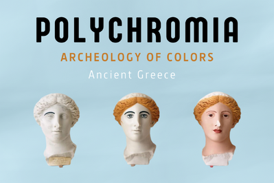 Polychromia, l’archéologie des couleurs Polychromia, l’archéologie des couleurs