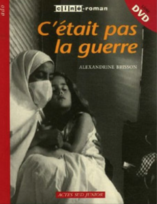 C'était pas la guerre C'était pas la guerre
