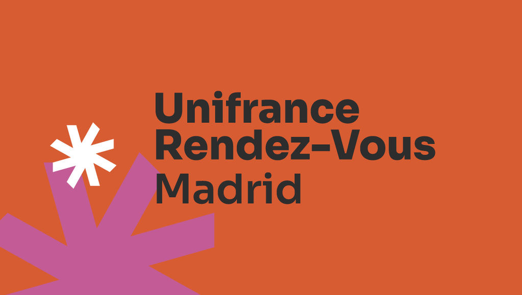 Unifrance organise les Rendez-vous d&rsquo;Unifrance &ndash; Madrid