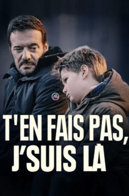 T'en fais pas, j'suis l&agrave; - &copy; France.tv, AT Production, RTBF
