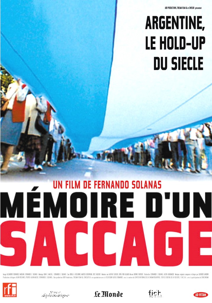 Memoire d'un saccage - Argentine, le hold-up du siecle / 仮題:略奪の記憶:アルゼンチン、世紀の武装強盗 Memoire d'un saccage - Argentine, le hold-up du siecle / 仮題:略奪の記憶:アルゼンチン、世紀の武装強盗