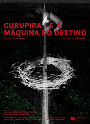 Curupira e a Máquina do Destino Curupira e a Máquina do Destino