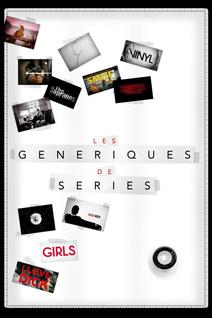Les Génériques de Séries Les Génériques de Séries