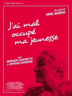 J’ai mal occupé ma jeunesse J’ai mal occupé ma jeunesse