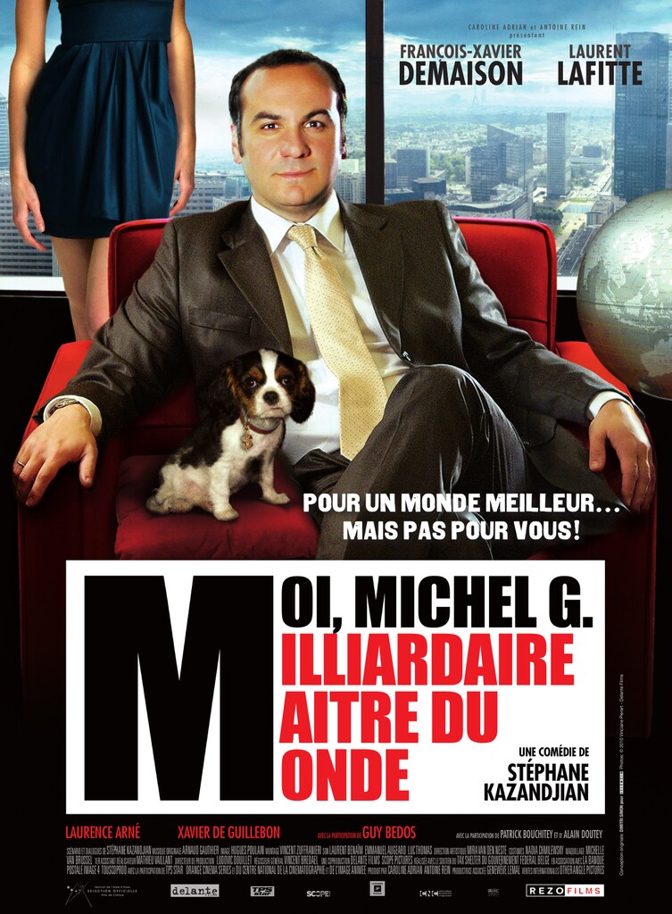 Moi Michel G. milliardaire maître du monde Moi Michel G. milliardaire maître du monde