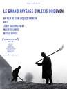 Le Grand Paysage d'Alexis Droeven Le Grand Paysage d'Alexis Droeven