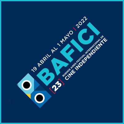 BAFICI - Festival international du cinéma indépendant de Buenos Aires BAFICI - Festival international du cinéma indépendant de Buenos Aires