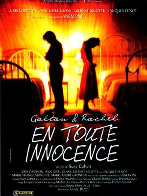 Gaétan et Rachel, en toute innocence Gaétan et Rachel, en toute innocence