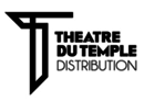 Th&eacute;&acirc;tre du Temple Distribution