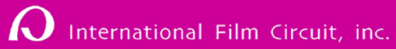 International Film Circuit, Inc. International Film Circuit, Inc.