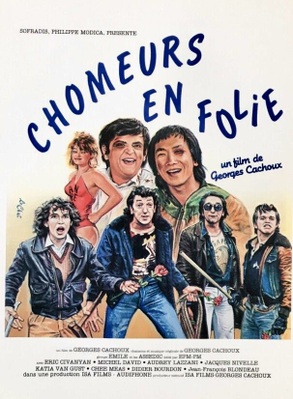 Chômeurs en folie Chômeurs en folie