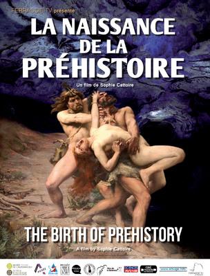 La Naissance de la pr&eacute;histoire