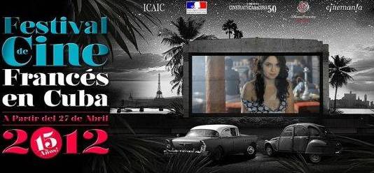 Le festival du cinéma français de Cuba fête ses 15 ans Le festival du cinéma français de Cuba fête ses 15 ans