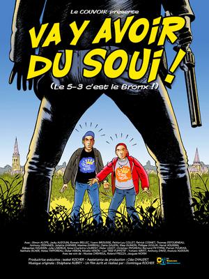 Va y avoir du soui! Va y avoir du soui!