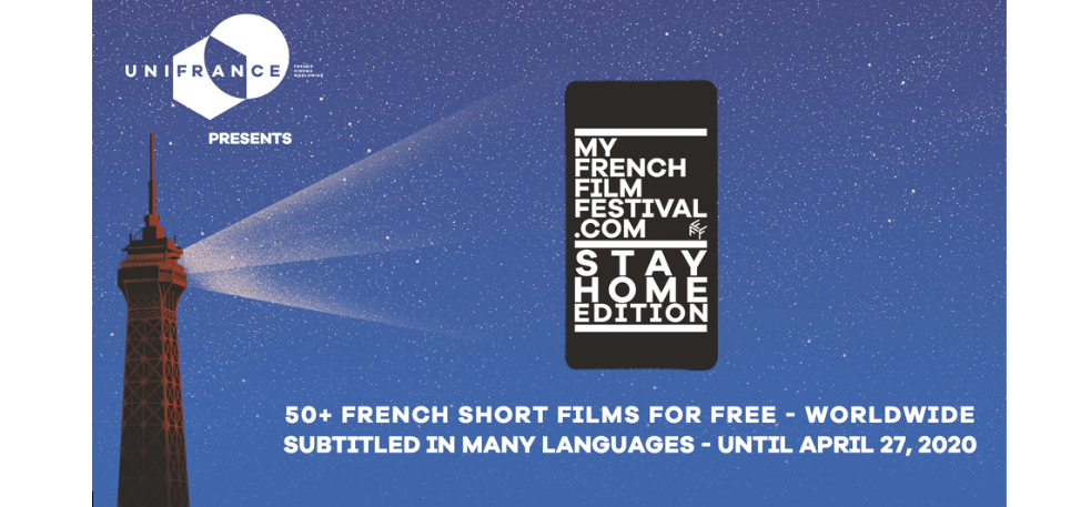 MyFrenchFilmFestival, the STAY HOME edition MyFrenchFilmFestival, the STAY HOME edition
