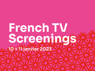 French TV Screenings - 2023 French TV Screenings - 2023