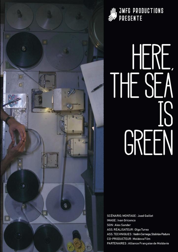 Here, the Sea is Green Here, the Sea is Green