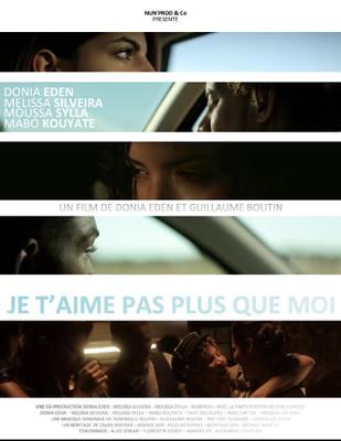 Je t’aime pas plus que moi Je t’aime pas plus que moi