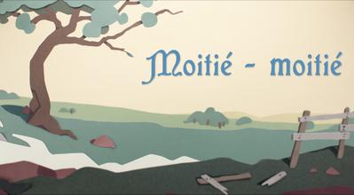 Moitié-moitié Moitié-moitié