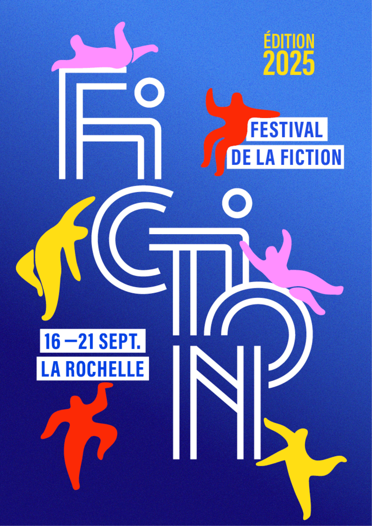Festival de la Fiction de La Rochelle - 2025 Festival de la Fiction de La Rochelle - 2025