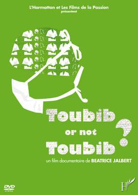 Toubib or not toubib Toubib or not toubib